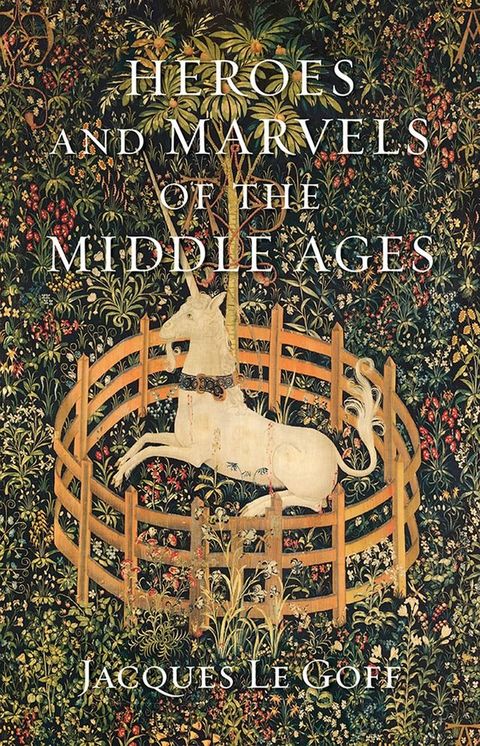 Heroes and Marvels of the Middle Ages(Kobo/電子書)