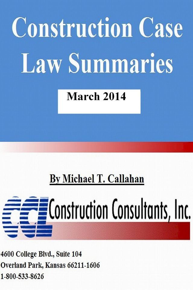  Construction Case Law Summaries: March 2014(Kobo/電子書)