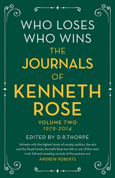 Who Loses, Who Wins: The Journals of Kenneth Rose(Kobo/電子書)