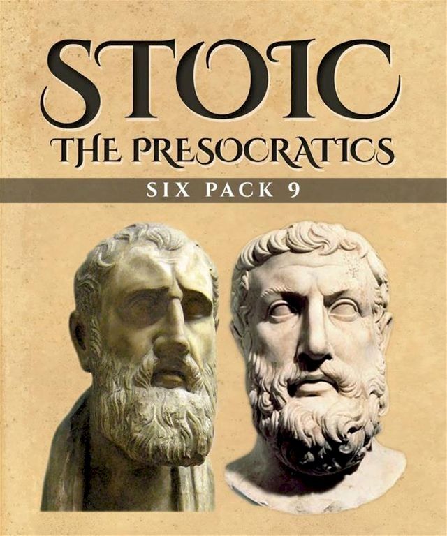  Stoic Six Pack 9 - The Presocratics (Illustrated)(Kobo/電子書)