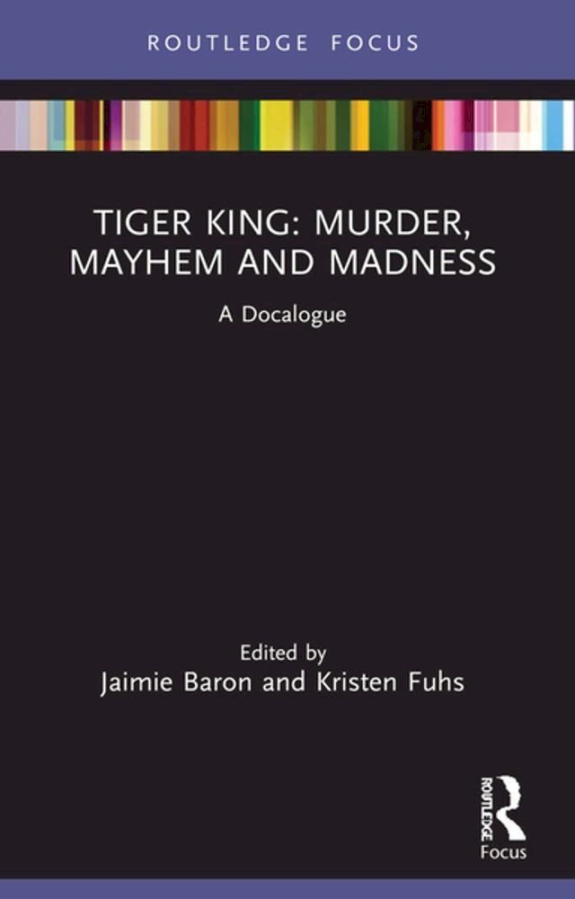  Tiger King: Murder, Mayhem and Madness(Kobo/電子書)