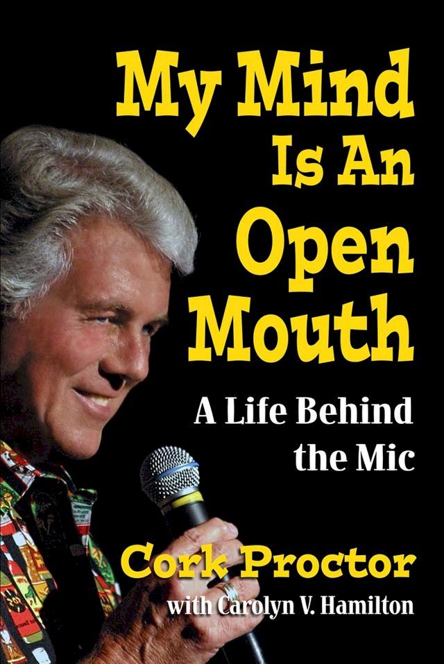  My Mind Is An Open Mouth: A Life Behind the Mic(Kobo/電子書)