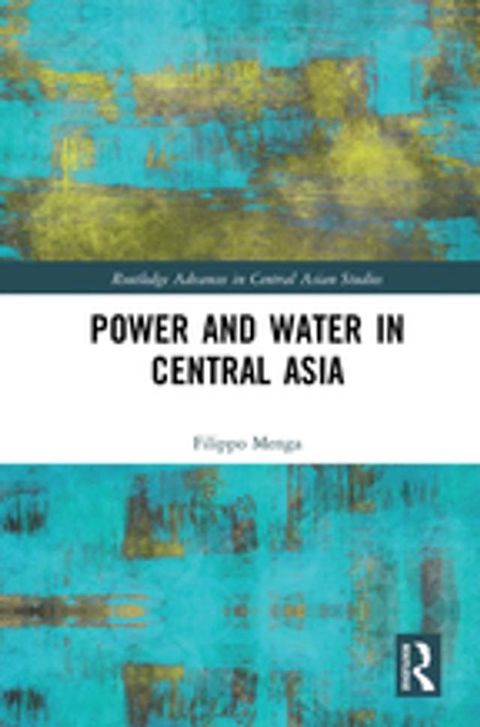 Power and Water in Central Asia(Kobo/電子書)