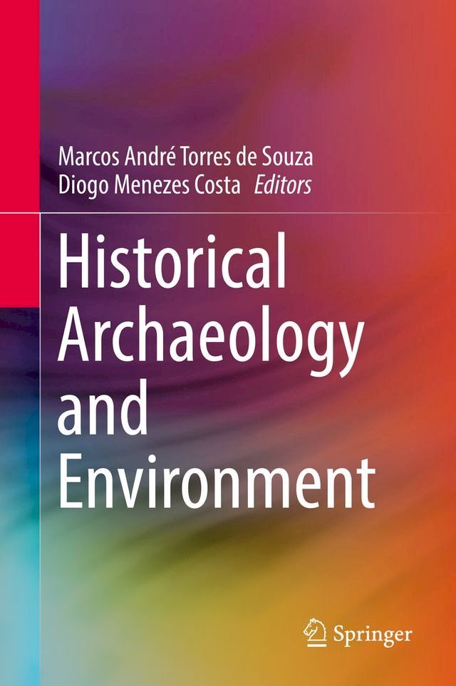  Historical Archaeology and Environment(Kobo/電子書)