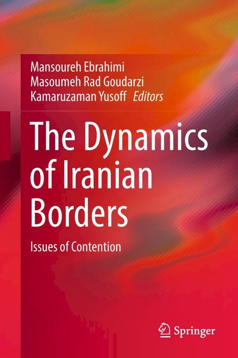 The Dynamics of Iranian Borders(Kobo/電子書)