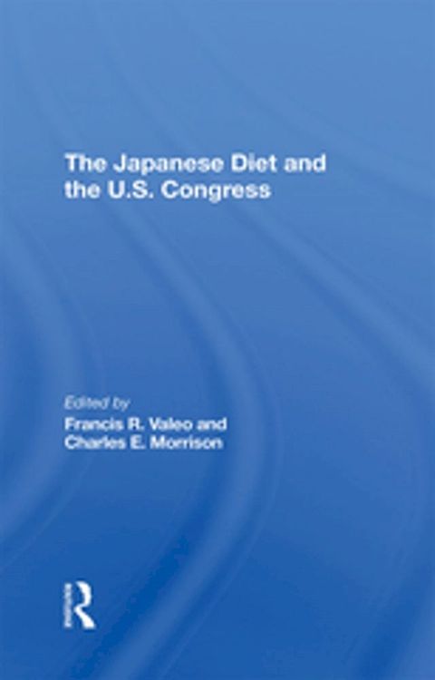 The Japanese Diet And The U.s. Congress(Kobo/電子書)