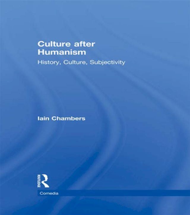  Culture after Humanism(Kobo/電子書)