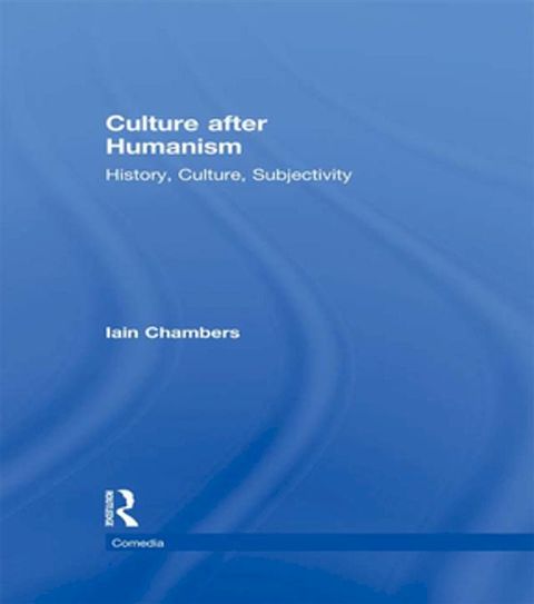 Culture after Humanism(Kobo/電子書)