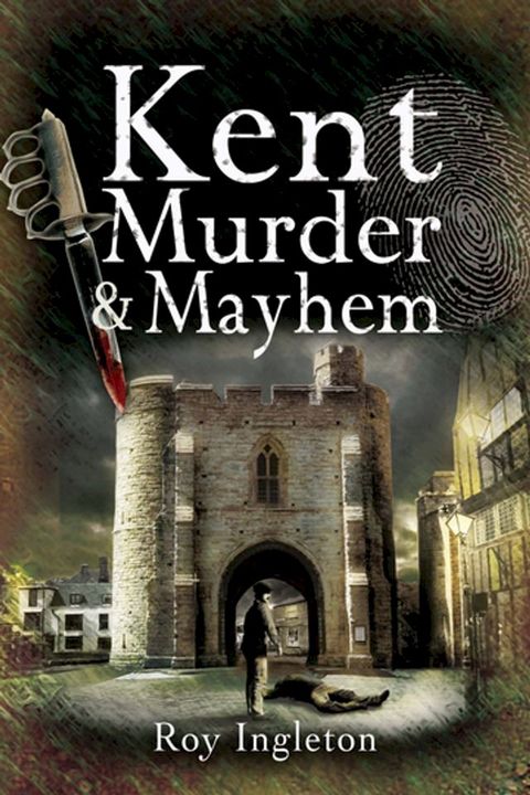 Kent Murder & Mayhem(Kobo/電子書)