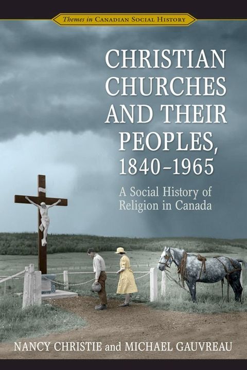 Christian Churches and Their Peoples, 1840-1965(Kobo/電子書)