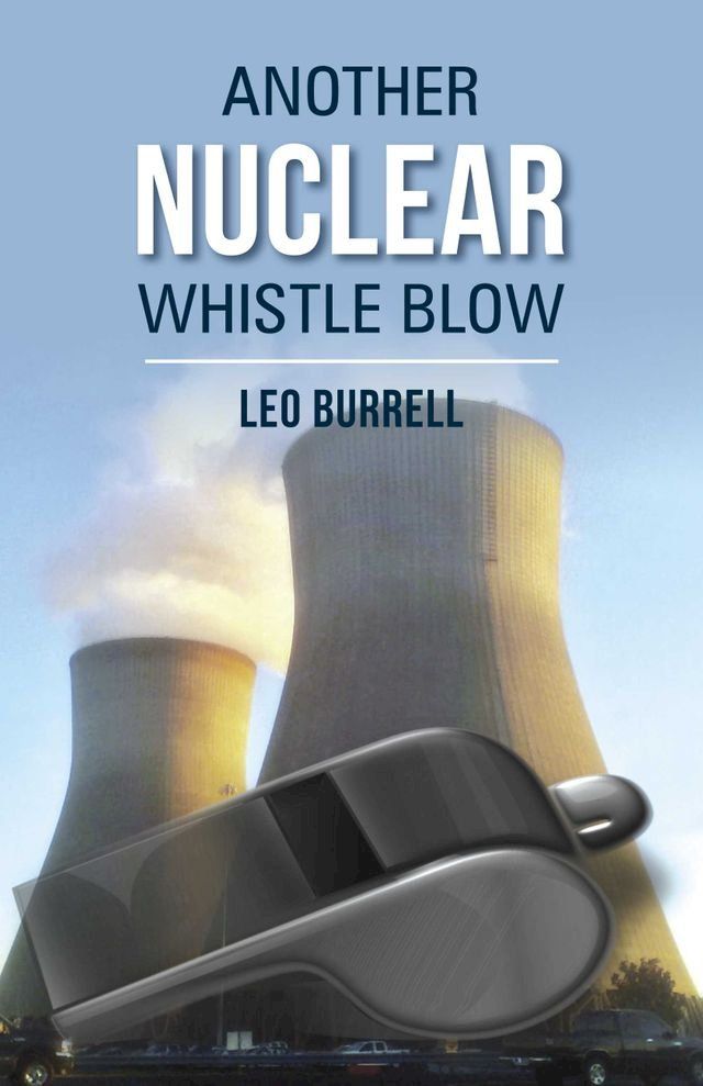  Another Nuclear Whistle Blow(Kobo/電子書)
