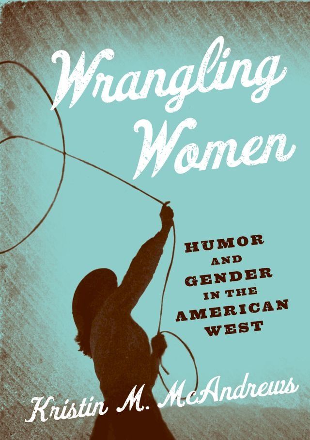  Wrangling Women(Kobo/電子書)