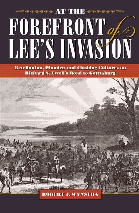 At the Forefront of Lee's Invasion(Kobo/電子書)