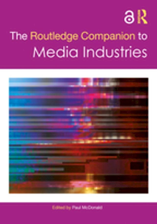  The Routledge Companion to Media Industries(Kobo/電子書)