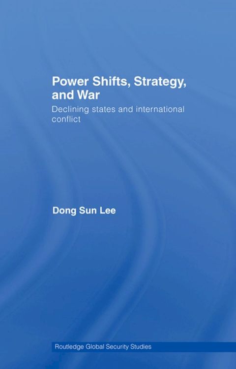 Power Shifts, Strategy and War(Kobo/電子書)