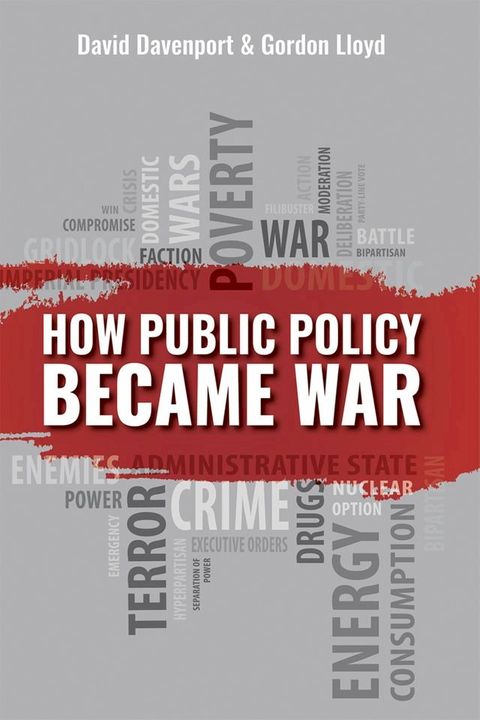 How Public Policy Became War(Kobo/電子書)