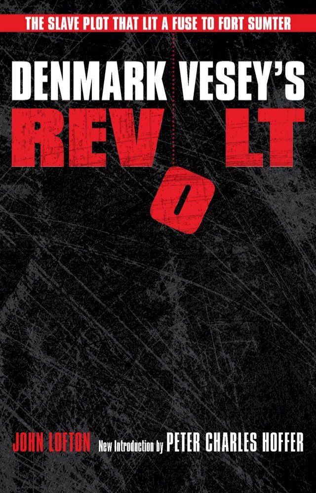  Denmark Vesey's Revolt(Kobo/電子書)