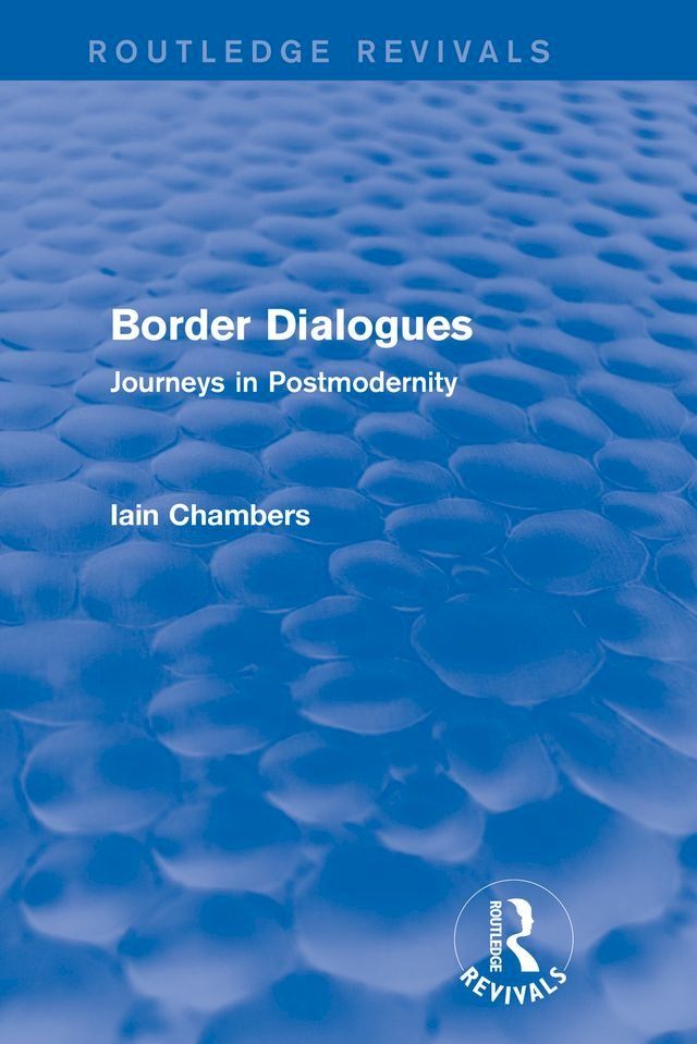  Border Dialogues (Routledge Revivals)(Kobo/電子書)