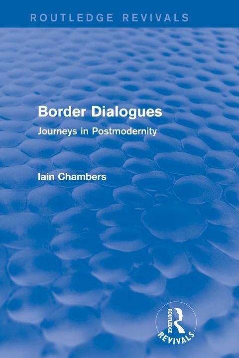 Border Dialogues (Routledge Revivals)(Kobo/電子書)