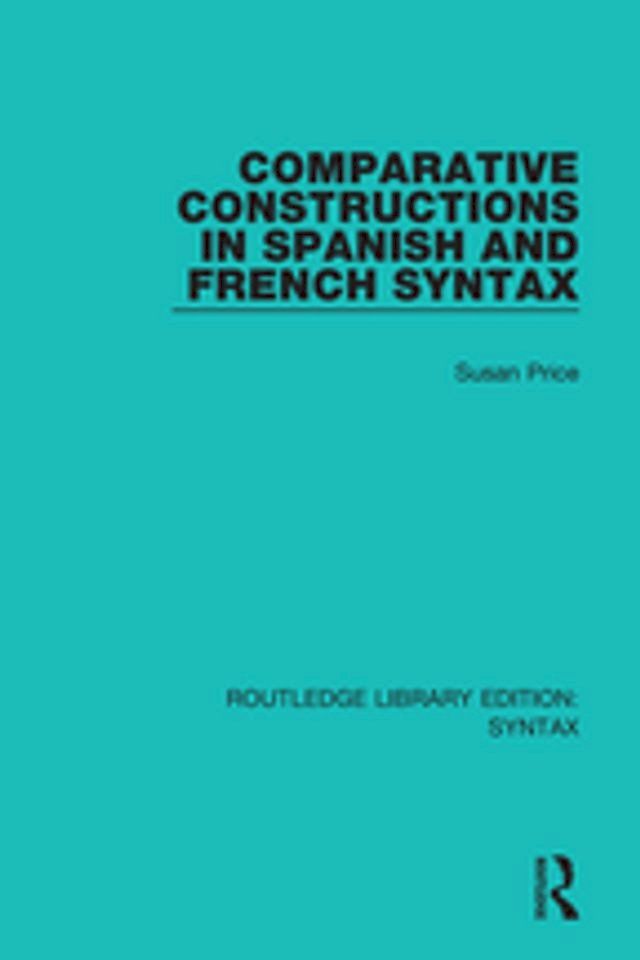  Comparative Constructions in Spanish and French Syntax(Kobo/電子書)