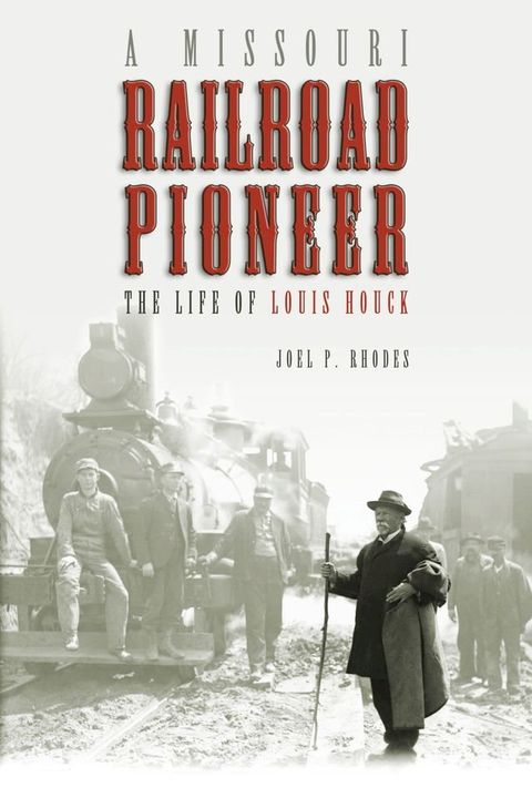 A Missouri Railroad Pioneer(Kobo/電子書)