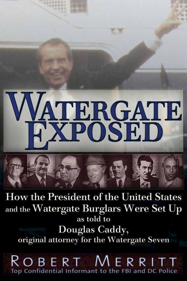  Watergate Exposed(Kobo/電子書)