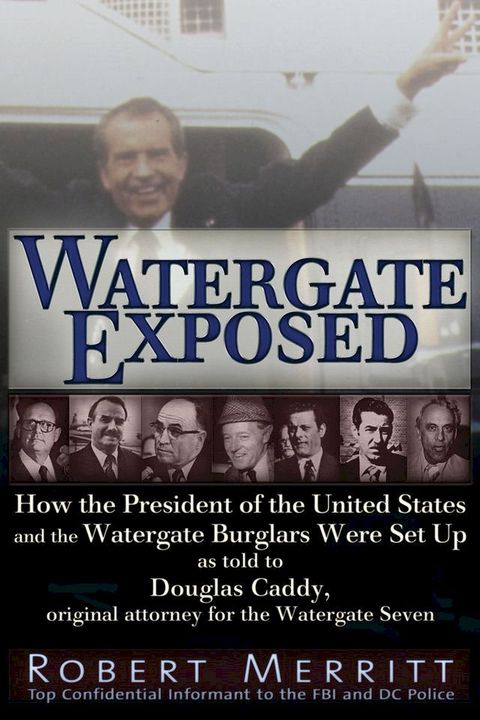 Watergate Exposed(Kobo/電子書)