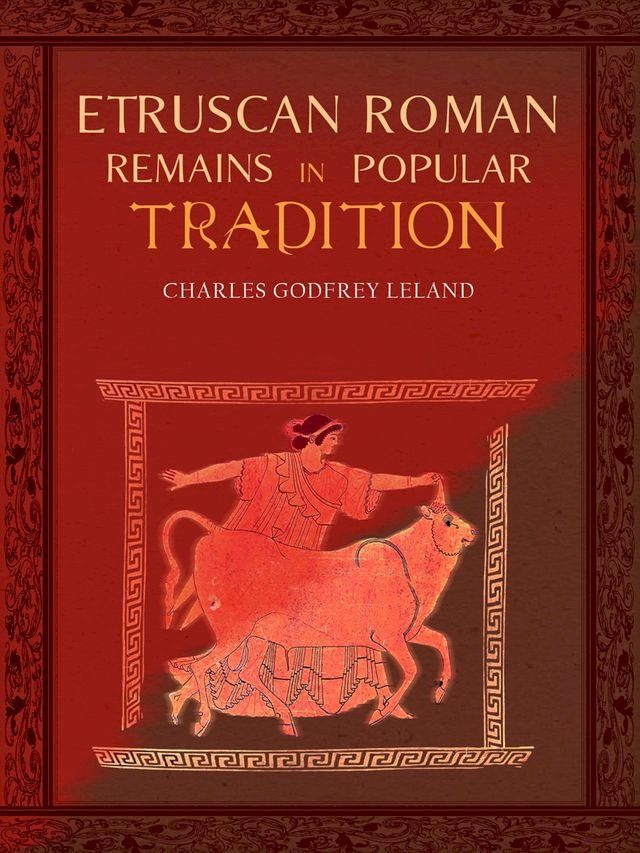  Etruscan Roman Remains in Popular Tradition(Kobo/電子書)