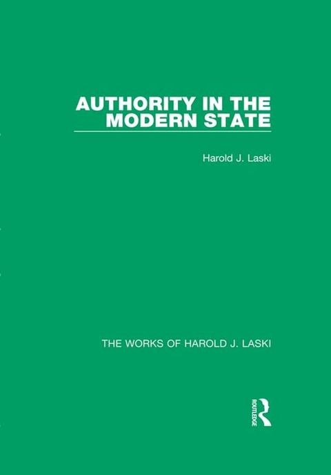 Authority in the Modern State (Works of Harold J. Laski)(Kobo/電子書)