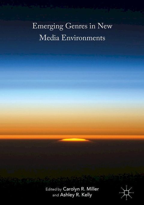 Emerging Genres in New Media Environments(Kobo/電子書)