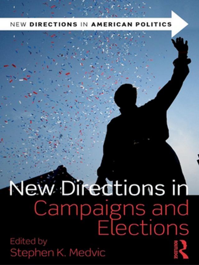  New Directions in Campaigns and Elections(Kobo/電子書)