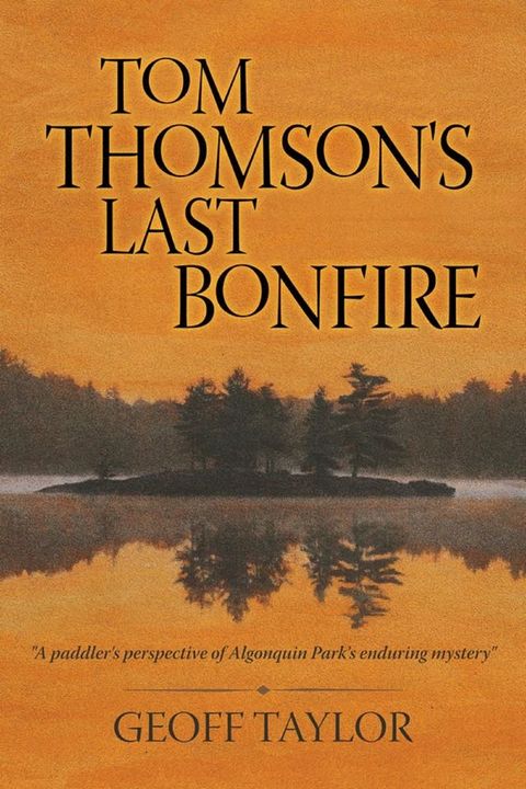 Tom Thomson's Last Bonfire(Kobo/電子書)