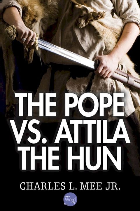 The Pope Vs. Attila the Hun(Kobo/電子書)