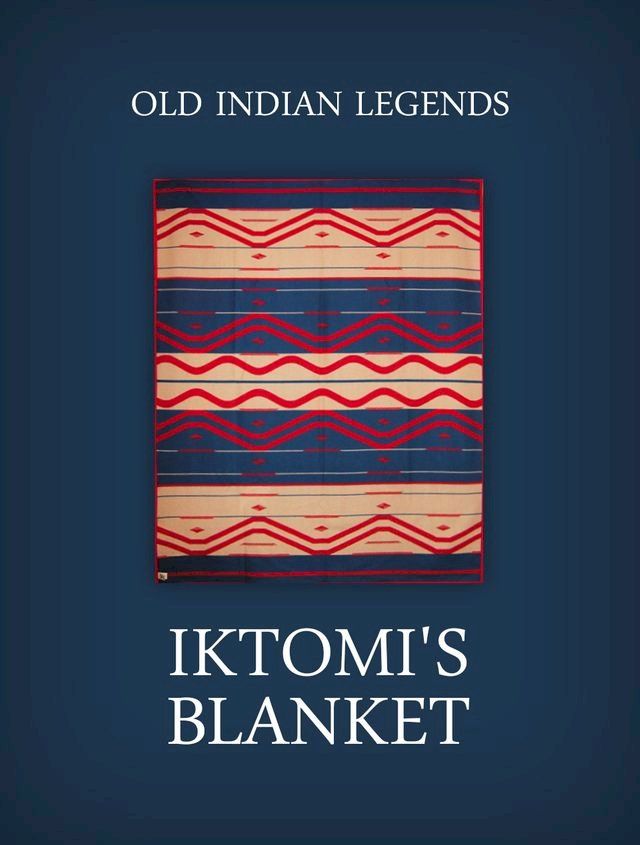  Iktomi's blanket(Kobo/電子書)