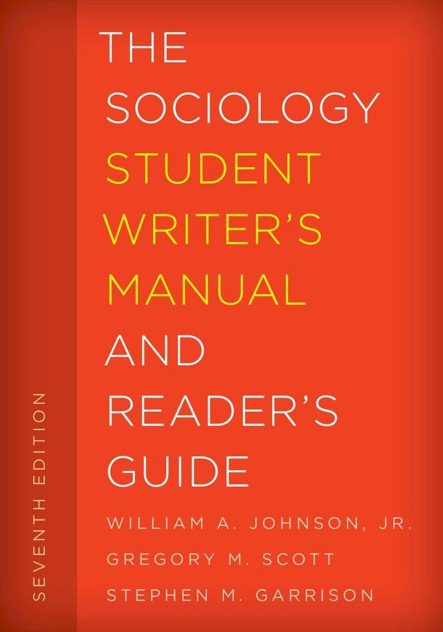  The Sociology Student Writer's Manual and Reader's Guide(Kobo/電子書)