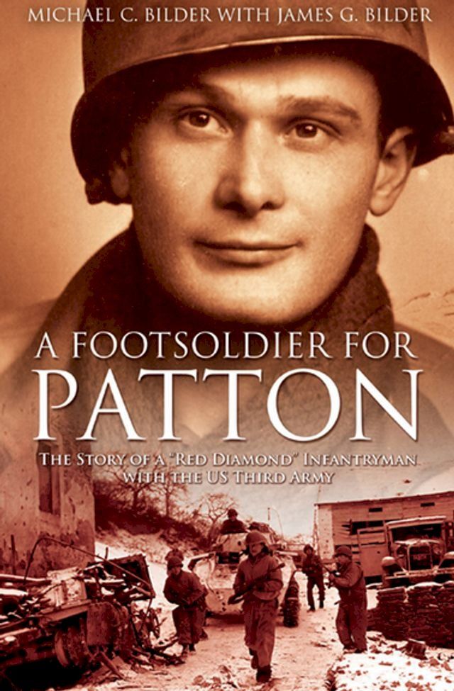  A Foot Soldier for Patton(Kobo/電子書)