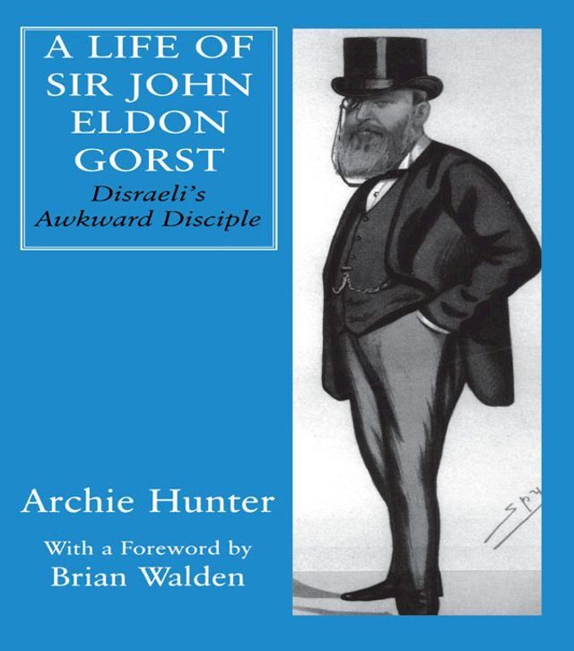  A Life of Sir John Eldon Gorst(Kobo/電子書)