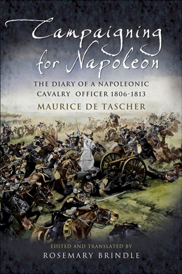  Campaigning for Napoleon(Kobo/電子書)