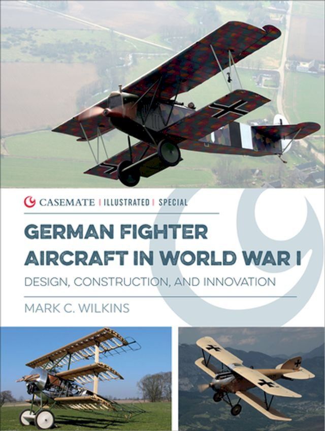  German Fighter Aircraft in World War I(Kobo/電子書)