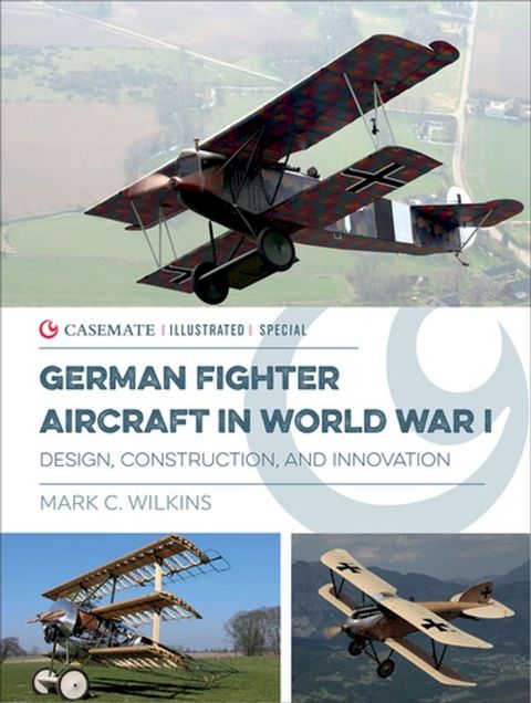 German Fighter Aircraft in World War I(Kobo/電子書)