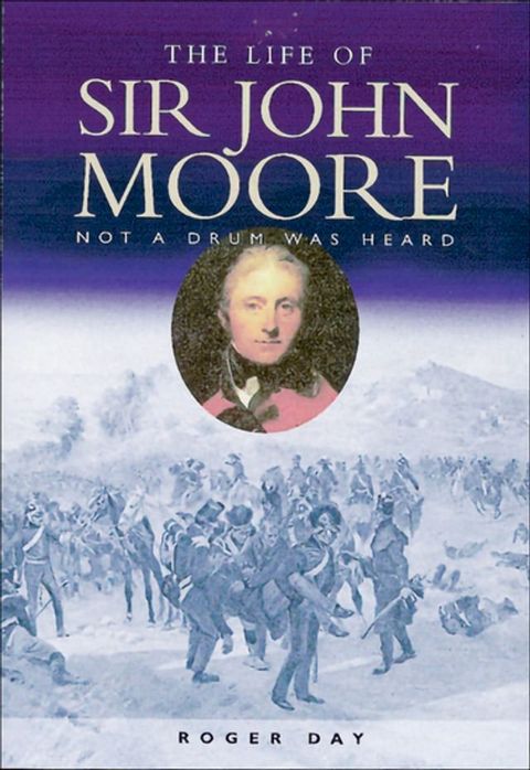 The Life of Sir John Moore(Kobo/電子書)