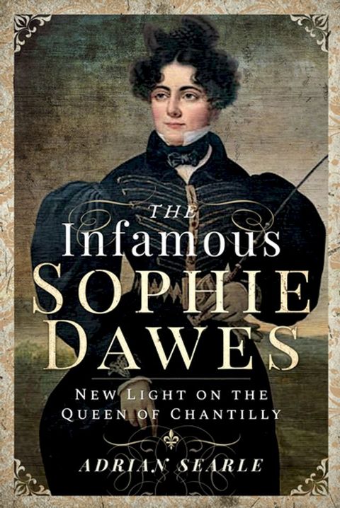 The Infamous Sophie Dawes(Kobo/電子書)