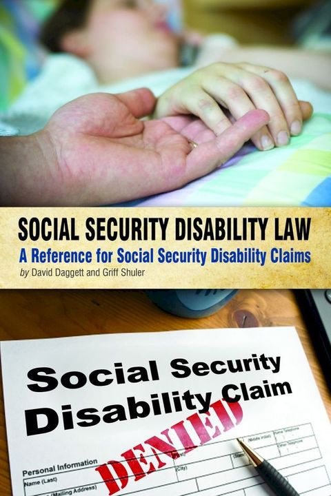 Social Security Disability Law: A Reference for Social Security Disability Claims(Kobo/電子書)