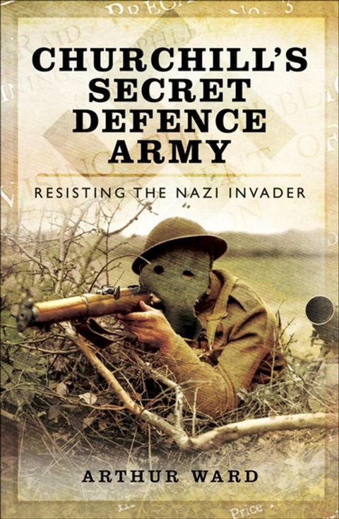 Churchill's Secret Defence Army(Kobo/電子書)