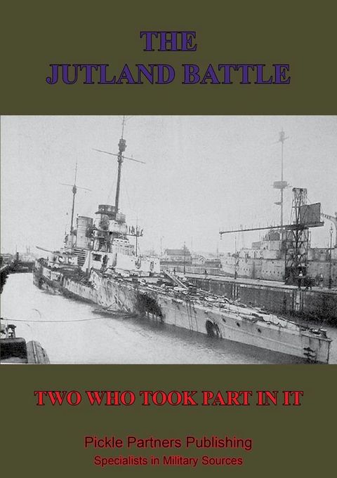 The Jutland Battle By Two Who Took Part In It(Kobo/電子書)