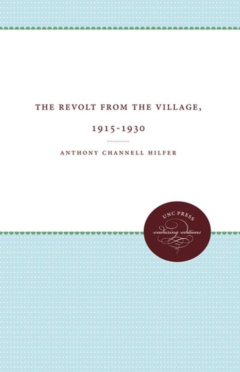 The Revolt from the Village, 1915-1930(Kobo/電子書)