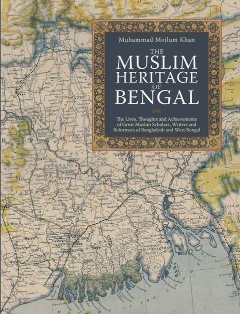 The Muslim Heritage of Bengal(Kobo/電子書)