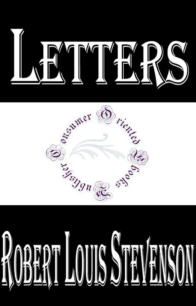  Letters of Robert Louis Stevenson (Complete)(Kobo/電子書)