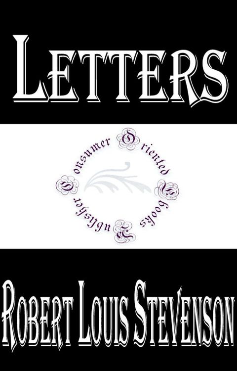 Letters of Robert Louis Stevenson (Complete)(Kobo/電子書)