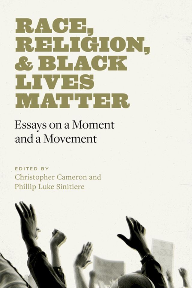  Race, Religion, and Black Lives Matter(Kobo/電子書)